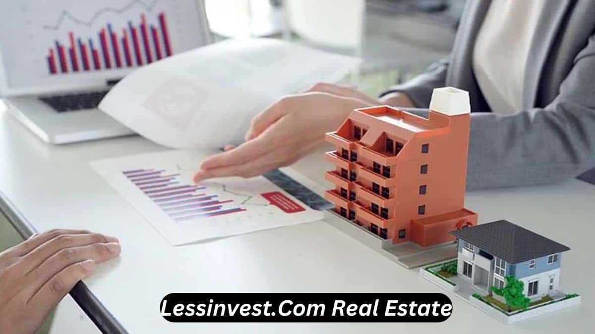 LessInvest.com Real Estate: A Comprehensive Guide to Smart Property Investment